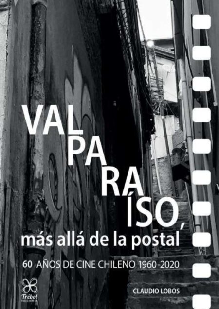 VALPARAÍSO, más allá de la postal