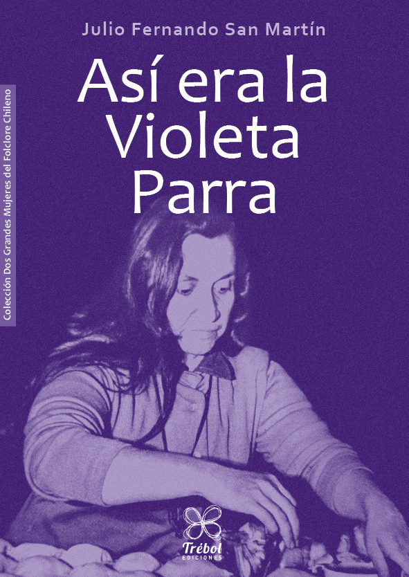 ASÍ ERA LA VIOLETA PARRA